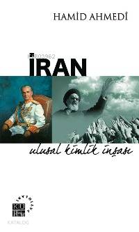 İran; Ulusal Kimlik İnşaşı - Kitapiks.com