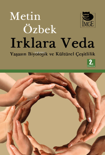 Irklara Veda - Yaşasın Biyolojik ve Kültürel Çeşitlilik - Kitapiks.com