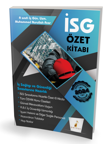 İş Güvenliği Uzmanlığı Sınavlarına Hazırlık İSG Özet Kitabı - Kitapiks
