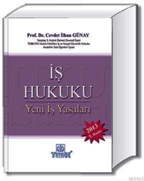 İş Hukuku (Yeni İş Yasaları) - Kitapiks.com