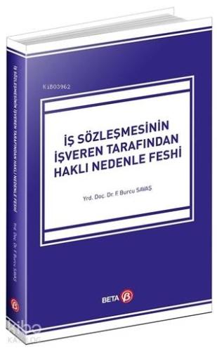 İş Sözleşmesinin İşveren Tarafından Haklı Nedenle Feshi - Kitapiks.com