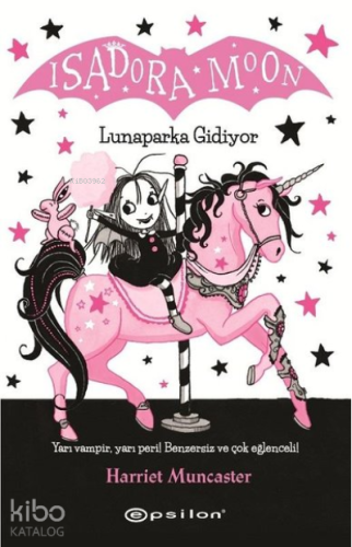 Isadora Moon Lunaparka Gidiyor - Kitapiks.com