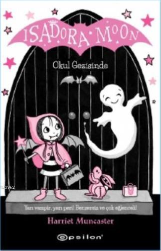 Isadora Moon Okul Gezisinde - Kitapiks.com