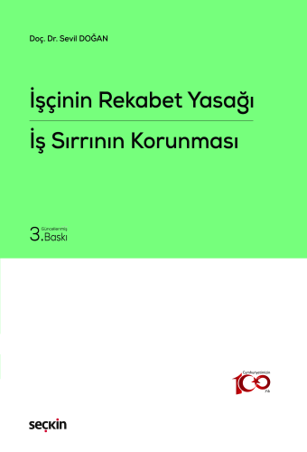 İşçinin Rekabet Yasağı – İş Sırrının Korunması - Kitapiks.com