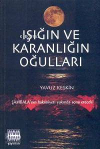 Işığın ve Karanlığın Oğulları - Kitapiks.com