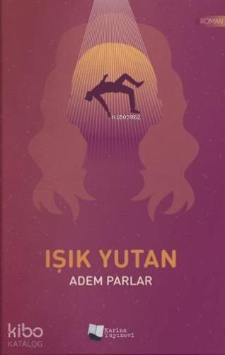 Işık Yutan - Kitapiks.com