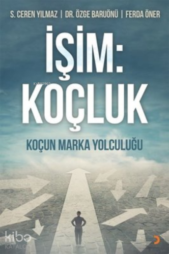 İşim: Koçluk Koçun Marka Yolculuğu - Kitapiks.com