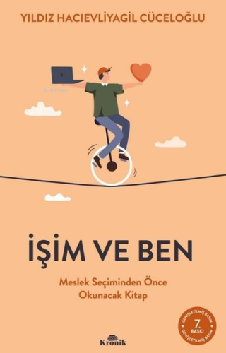 İşim ve Ben - Meslek Seçiminden Önce Okunacak Kitap - Kitapiks.com