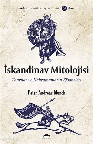 İskandinav Mitolojisi; Tanrılar ve Kahramanların Efsaneleri - Kitapiks