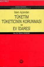 İslam Açısından Tüketicinin Korunması ve Ev İdaresi - Kitapiks.com