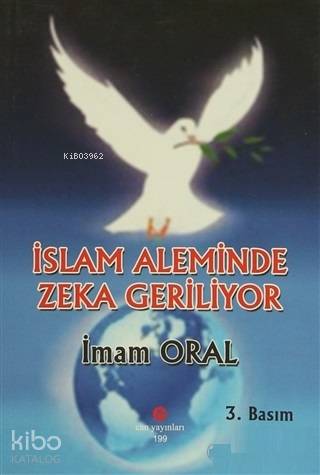 İslam Aleminde Zeka Geriliyor - Kitapiks.com