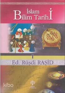 İslam Bilim Tarihi 1 - Kitapiks.com