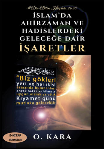 İslam’da Ahirzaman ve Hadislerdeki Geleceğe Dair İşaretler - Kitapiks.