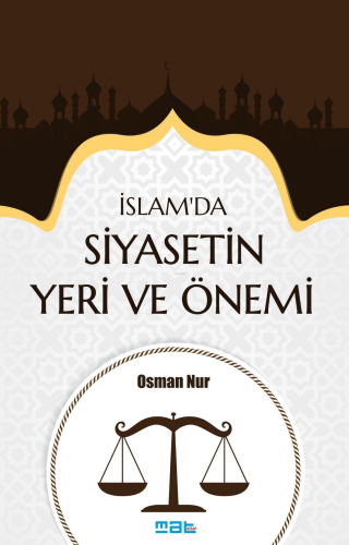İslam’da Siyasetin Yeri Ve Önemi - Kitapiks.com