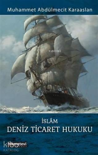 İslam Deniz Ticaret Hukuku - Kitapiks.com