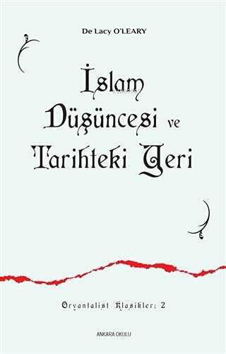 İslam Düşüncesi ve Tarihteki Yeri/De Lacy O’leary - Kitapiks.com