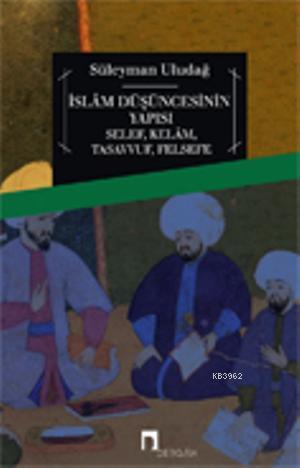 İslam Düşüncesinin Yapısı - Kitapiks.com