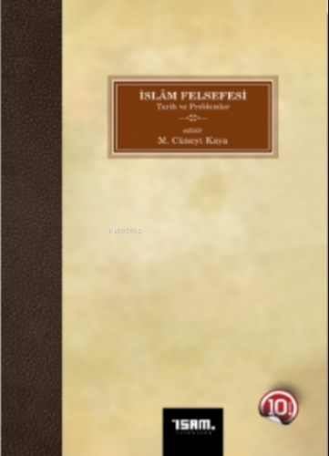 İslam Felsefesi Tarih ve Problemler - Kitapiks.com