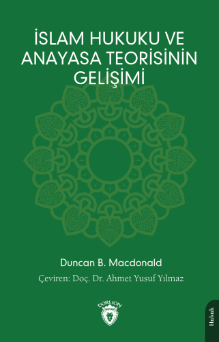 İslam Hukuku ve Anayasa Teorisinin Gelişimi - Kitapiks.com