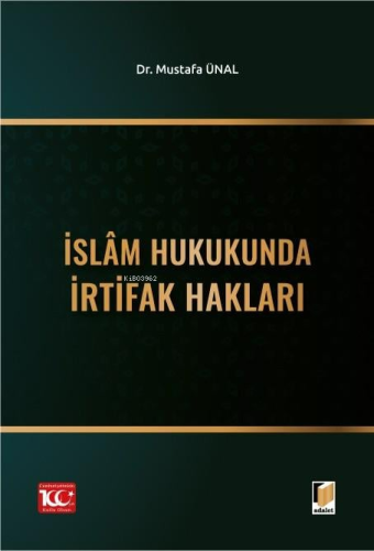 İslâm Hukukunda İrtifak Hakları - Kitapiks.com