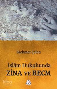 İslam Hukukunda Zina ve Recm - Kitapiks.com