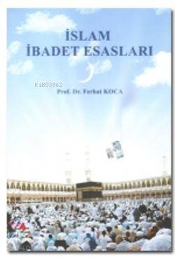 İslam İbadet Esasları - Kitapiks.com