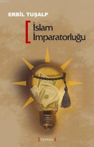 İslam İmparatorluğu - Kitapiks.com