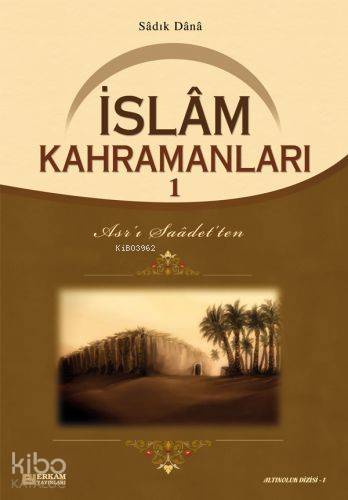 İslam Kahramanları - 1 - Kitapiks.com