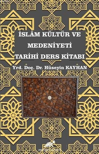 İslam Kültür ve Medeniyeti Tarihi Ders Kitabı - Kitapiks.com