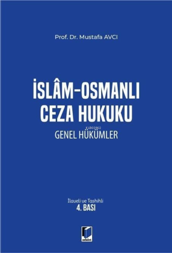 İslam - Osmanlı Ceza Hukuku Genel Hükümler - Kitapiks.com