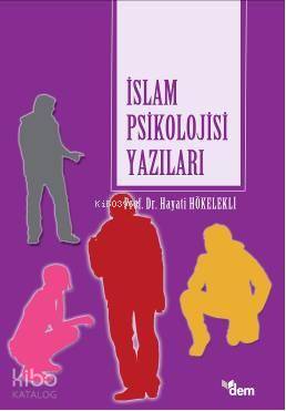İslam Psikilojisi Yazıları - Kitapiks.com