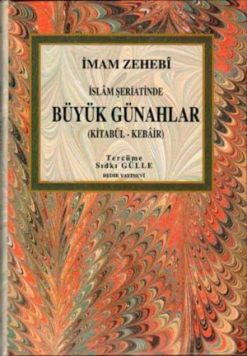 İslam Şeriatinde Büyük Günahlar / Kitabü'l - Kebair - Kitapiks.com