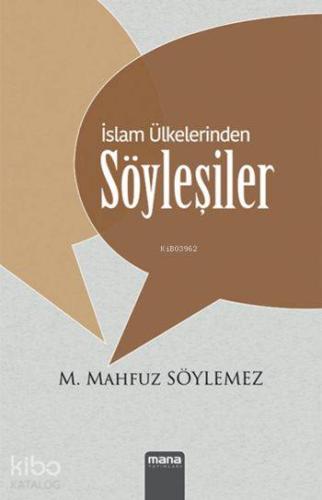 İslam Ülkelerinden Söyleşiler - Kitapiks.com