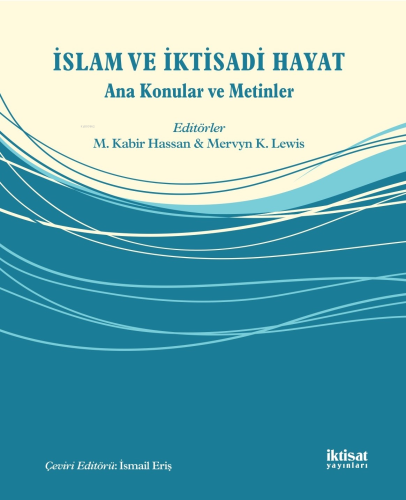 İslam ve İktisadi Hayat - Ana Konular ve Metinler - Kitapiks.com
