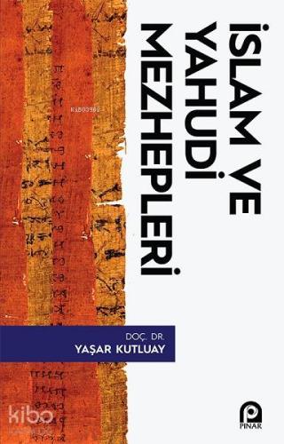 İslam ve Yahudi Mezhepleri - Kitapiks.com