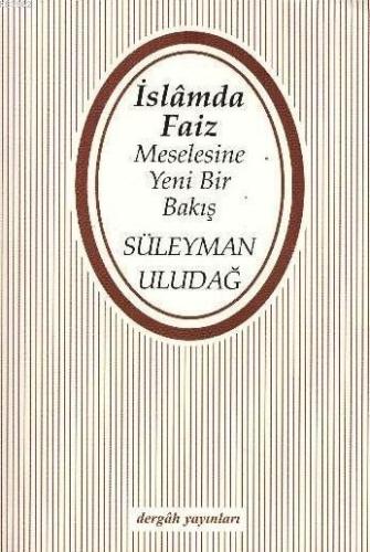 İslam'da Faiz Meselesine Yeni Bir Bakış - Kitapiks.com