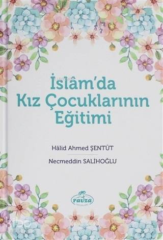 İslam'da Kız Çocuklarının Eğitimi - Kitapiks.com