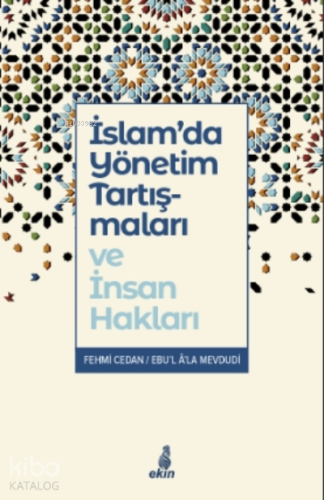 İslam'da Yönetim Tartışmaları ve İnsan Hakları - Kitapiks.com