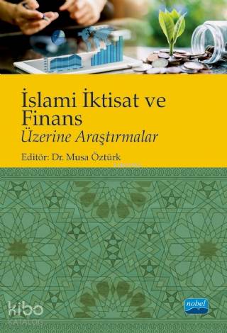 İslami İktisat ve Finans Üzerine Araştırmalar - Kitapiks.com