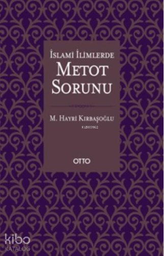 İslami İlimlerde Metot Sorunu - Kitapiks.com
