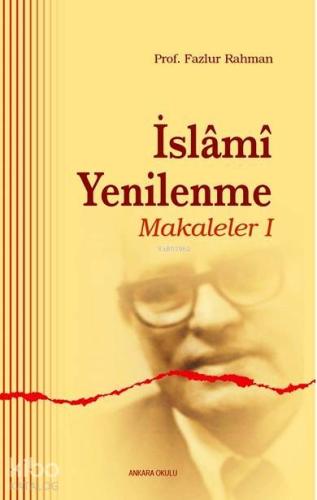 İslami Yenilenme - Makaleler I - Kitapiks.com