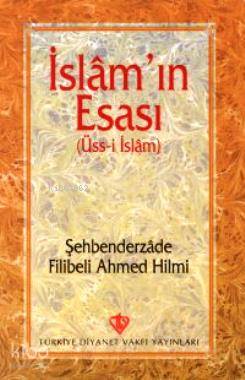 İslam'ın Esası (Üss-i İslam) - Kitapiks.com