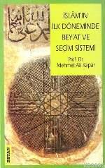 İslam'ın İlk Döneminde| Bey´at ve Seçim Sistemi - Kitapiks.com