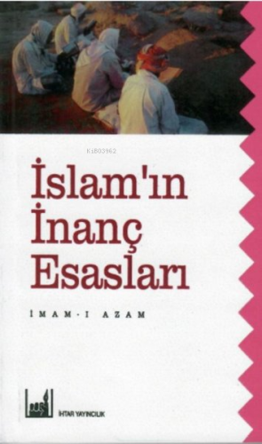 İslamın İnanç Esasları - Kitapiks.com