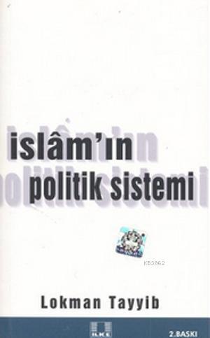 İslam'ın Politik Sistemi - Kitapiks.com
