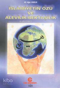 İslamiyetin Özü ve Alevi- Bektaşilik - Kitapiks.com