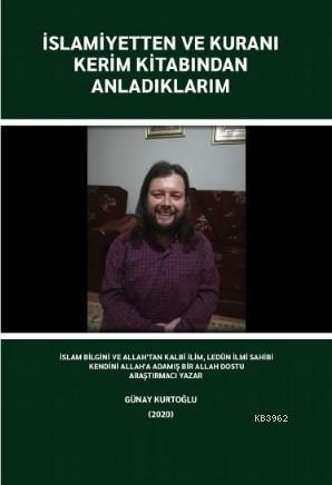 İslamiyetten ve Kuranı Kerim Kitabından Anladıklarım - Kitapiks.com