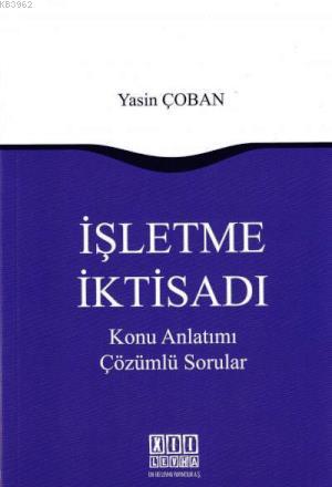 İşletme İktisadı; Konu Anlatımı - Çözümlü Sorular - Kitapiks.com