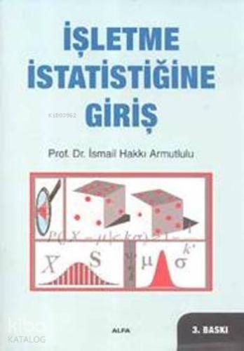 İşletme İstatistiğine Giriş - Kitapiks.com