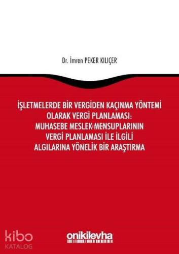 İşletmelerde Bir Vergiden Kaçınma Yöntemi Olarak Vergi Planlaması: Muh